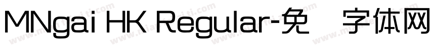 MNgai HK Regular字体转换